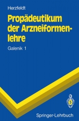 Propädeutikum der Arzneiformenlehre - Claus-Dieter Herzfeldt