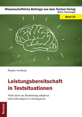 Leistungsbereitschaft in Testsituationen - Regine Asseburg