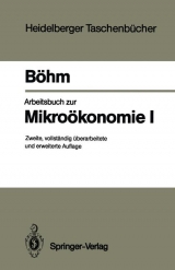 Arbeitsbuch zur Mikroökonomie I - Volker Böhm