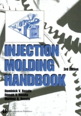 Injection Molding Handbook - Rosato, Dominick V.; Rosato, Donald V.; Rosato, Marlene G.