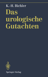 Das urologische Gutachten - Karl-Horst Bichler