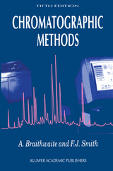 Chromatographic Methods - A. Braithwaite, J.F. Smith