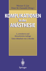 Komplikationen in der Anästhesie - List, Werner F.; Osswald, Peter M.