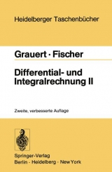 Differential- und Integralrechnung II - H. Grauert, W. Fischer