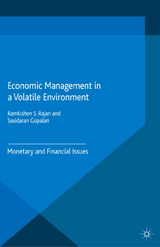 Economic Management in a Volatile Environment - Ramkishen S. Rajan, Sasidaran Gopalan