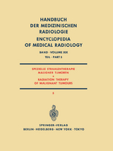 Spezielle Strahlentherapie Maligner Tumoren Teil 5 / Radiation Therapy of Malignant Tumours Part 5 - H. Bünemann, H. Frommhold, H.-P. Heilmann, H. Rösler, P. Veraguth, E. Walther, C. Wieland