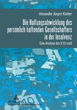 Die Haftungsabwicklung des persönlich haftenden Gesellschafters in der Insolvenz - Alexander Körber