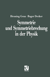 Symmetrie und Symmetriebrechung in der Physik - Henning Genz