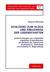 Schlüssel zum Glück und Kreuzwege der Leidenschaften - Dagmar Steinweg