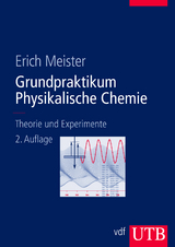 Grundpraktikum Physikalische Chemie - Meister, Erich