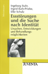 Essstörungen und die Suche nach Identität - Ingeborg Stahr, Elke Schulz, Ingrid Barb-Priebe