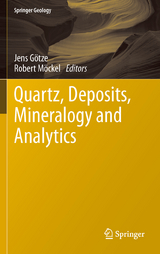 Quartz: Deposits, Mineralogy and Analytics - 