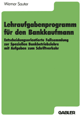 Lehraufgabenprogramm für den Bankkaufmann - Werner Sauter