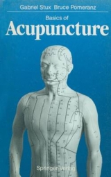 Basics of Acupuncture - Gabriel Stux, Bruce Pomeranz