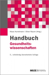 Handbuch Gesundheitswissenschaften - Hurrelmann, Klaus; Razum, Oliver