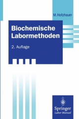 Biochemische Labormethoden - Holtzhauer, Martin