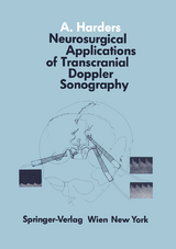 Neurosurgical Applications of Transcranial Doppler Sonography - A. Harders