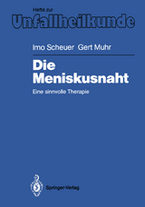 Die Meniskusnaht - Imo Scheuer, Gert Muhr