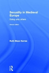 Sexuality in Medieval Europe - Mazo Karras, Ruth