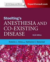 Stoelting's Anesthesia and Co-Existing Disease - Hines, Roberta L.; Marschall, Katherine E.