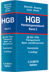 Handelsgesetzbuch Bd. 2: §§ 343-475h - Boujong, Karlheinz; Joost, Detlev; Strohn, Lutz; Ebenroth, Carsten Thomas; Joost, Detlev