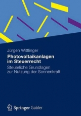 Photovoltaikanlagen im Steuerrecht - Jürgen K. Wittlinger