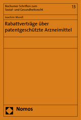 Rabattverträge über patentgeschützte Arzneimittel - Joachim Mandl