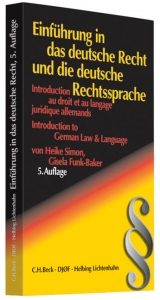 Einführung in das deutsche Recht und die deutsche Rechtssprache - Heike Simon, Gisela Funk-Baker