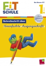 Fit für die Schule: Schreibschrift üben. Vereinfachte Ausgangsschrift 1. Klasse - Schwertführer, Sabine