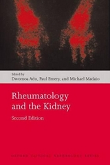 Rheumatology and the Kidney - Adu, Dwomoa; Emery, Paul; Madaio, Michael