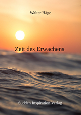 Zeit des Erwachens - Walter Häge