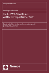 Sondergutachten 63: Die 8. GWB-Novelle aus wettbewerbspolitischer Sicht -  Monopolkommission