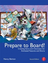 Prepare to Board! Creating Story and Characters for Animated Features and Shorts - 