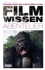 Filmwissen: Abenteuer - Georg Seeßlen