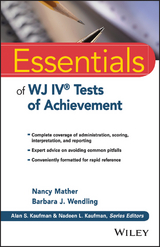 Essentials of WJ IV Tests of Achievement - Nancy Mather, Barbara J. Wendling