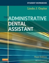 Student Workbook for The Administrative Dental Assistant - Gaylor, Linda J