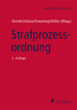 Strafprozessordnung - Ahlbrecht, Heiko; Brauer, Jürgen; Gercke, Björn; Julius, Karl-Peter; Kurth, Hans-Joachim; Pollähne, Helmut; Posthoff, Karl-Heinz; Rautenberg, Erardo C.; Schmidt, Eike C.; Weißer, Bettina; Zöller, Mark A.; Gercke, Björn; Julius, Karl-Peter; Temming, Dieter; Zöller, Mark Alexander