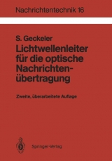 Lichtwellenleiter fÃ¼r die optische NachrichtenÃ¼bertragung - Siegfried Geckeler