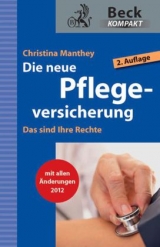 Die neue Pflegeversicherung - Christina Manthey