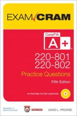 CompTIA A+ 220-801 and 220-802 Practice Questions Exam Cram - Prowse, David