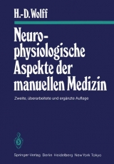 Neurophysiologische Aspekte der manuellen Medizin - H.-D. Wolff