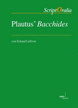 Plautus´ Bacchides - Eckard Lefèvre