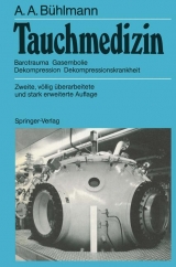 Tauchmedizin - Bühlmann, Albert A.; Völlm, E.