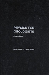 Physics for Geologists - Chapman, Richard E.