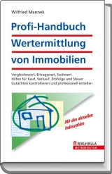 Profi-Handbuch Wertermittlung von Immobilien - Wilfried Mannek