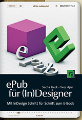 ePub für (In)Designer - Sacha Heck, Yves Apel