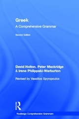 Greek: A Comprehensive Grammar of the Modern Language - Holton, David; Mackridge, Peter; Philippaki-Warburton, Irene; Spyropoulos, Vassilios