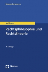 Rechtsphilosophie und Rechtstheorie - Mahlmann, Matthias