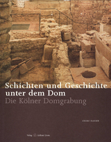 Schichten und Geschichte unter dem Dom - Hauser, Georg