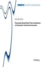 Physically Based Real-Time Auralization of Interactive Virtual Environments - Dirk Schröder